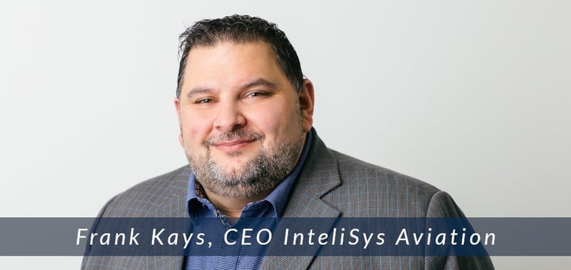 InteliSys Aviation CEO, Frank Kays